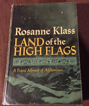 Image du vendeur pour Land of the High Flags a Travel Memoir of Afghanistan mis en vente par Singing Pebble Books