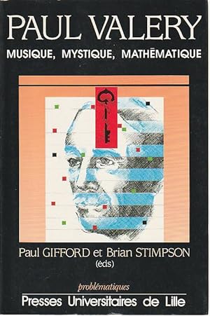 Image du vendeur pour Paul Valry: Musique, mystique, mathmatique, mis en vente par L'Odeur du Book