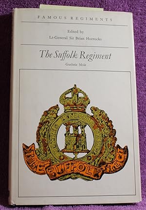 Seller image for The Suffolk Regiment (the 12th Regiment of Foot) (Famous regiments) for sale by THE BOOK VAULT