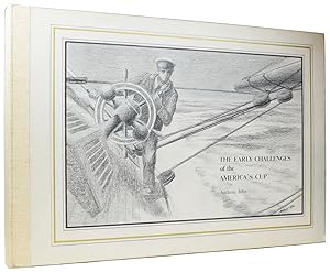 Seller image for The Early Challenges of the America's Cup (1851-1937) for sale by Adrian Harrington Ltd, PBFA, ABA, ILAB