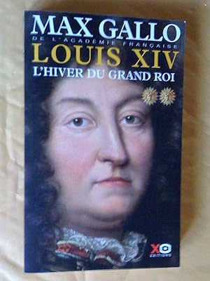 Seller image for Louis XIV, tome 2: l'hiver du grand roi for sale by Claudine Bouvier