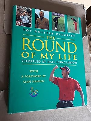 Seller image for THE ROUND OF MY LIFE, Top Golfers Describe for sale by Paraphernalia Books 'N' Stuff