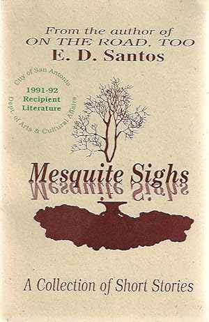 Mesquite sighs: A collection of short stories