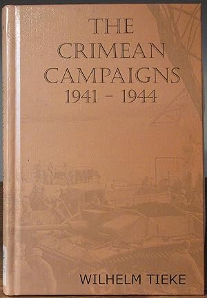 Crimean Campaigns, The, 1941 - 1944