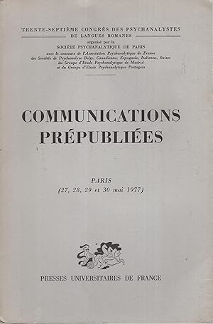 Image du vendeur pour Communications prpublies : trente-septime congrs des psychanalystes de langues romanes : Paris, du 27 au 30 mai 1977. PRCIEUX EXEMPLAIRE DE WLADIMIR GRANOFF mis en vente par PRISCA