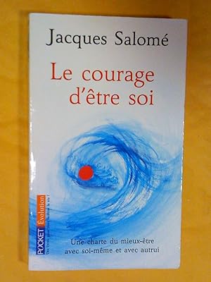 Image du vendeur pour Le courage d'tre soi mis en vente par Claudine Bouvier