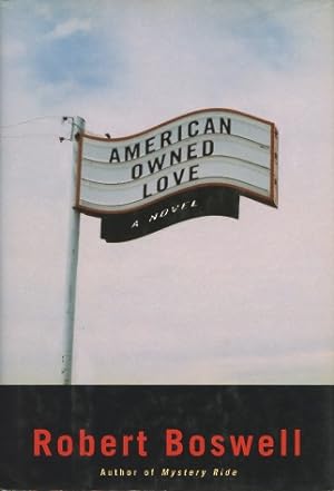 American Owned Love: A Novel