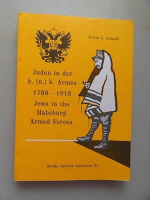 Juden in der k. (u.) k. Armee 1788-1918 Jews in the Habsburg Armed Forces