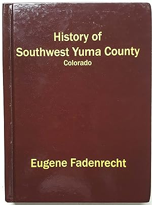 History of Southwest Yuma County, Colorado