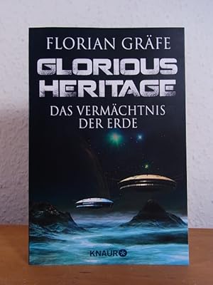 Glorious Heritage. Das Vermächtnis der Erde