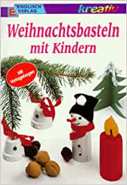 Bild des Verkufers fr Weihnachtsbasteln mit Kindern zum Verkauf von Gabis Bcherlager