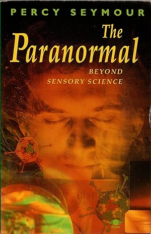 The Paranormal: Beyond Sensory Science