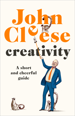 Seller image for Creativity: A Short and Cheerful Guide (Hardback or Cased Book) for sale by BargainBookStores