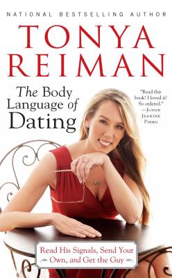 Seller image for The Body Language of Dating: Read His Signals, Send Your Own, and Get the Guy (Paperback or Softback) for sale by BargainBookStores