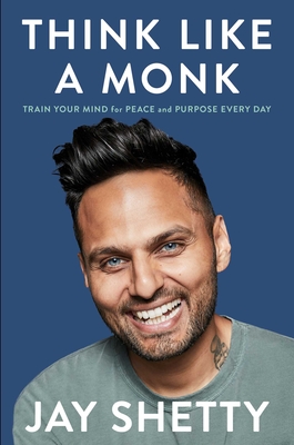 Seller image for Think Like a Monk: Train Your Mind for Peace and Purpose Every Day (Hardback or Cased Book) for sale by BargainBookStores