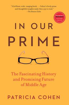 Seller image for In Our Prime: The Fascinating History and Promising Future of Middle Age (Paperback or Softback) for sale by BargainBookStores