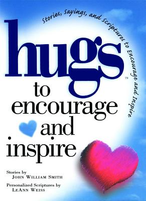 Bild des Verkufers fr Hugs to Encourage and Inspire: Stories, Sayings, and Scriptures to Encourage and (Paperback or Softback) zum Verkauf von BargainBookStores