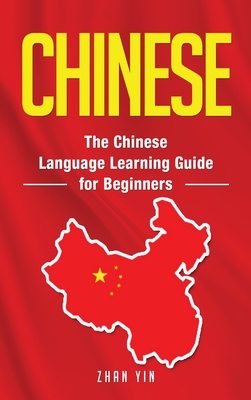 Seller image for Chinese: The Chinese Language Learning Guide for Beginners (Hardback or Cased Book) for sale by BargainBookStores