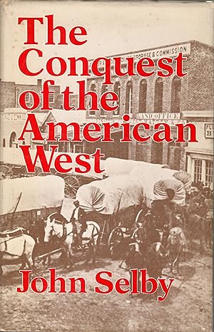 The Conquest of the American West