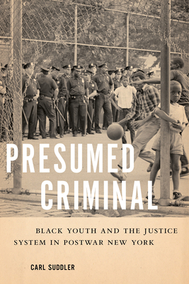 Immagine del venditore per Presumed Criminal: Black Youth and the Justice System in Postwar New York (Paperback or Softback) venduto da BargainBookStores