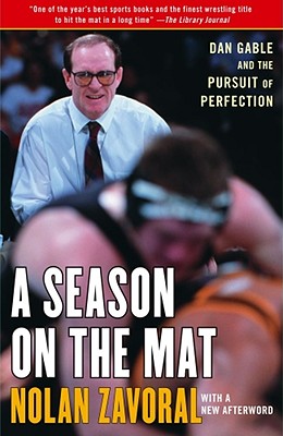 Seller image for A Season on the Mat: Dan Gable and the Pursuit of Perfection (Paperback or Softback) for sale by BargainBookStores