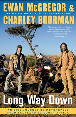 Seller image for Long Way Down: An Epic Journey by Motorcycle from Scotland to South Africa (Paperback or Softback) for sale by BargainBookStores