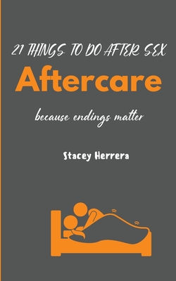 Bild des Verkufers fr Aftercare: 21 Things to Do After Sex (Paperback or Softback) zum Verkauf von BargainBookStores