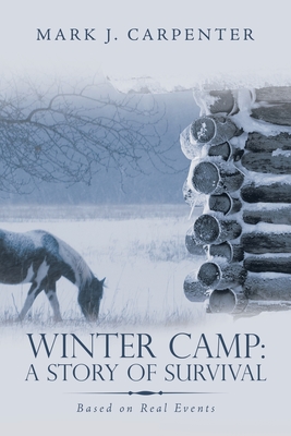 Bild des Verkufers fr Winter Camp: a Story of Survival: Based on Real Events (Paperback or Softback) zum Verkauf von BargainBookStores