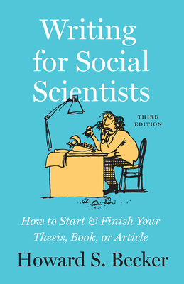 Bild des Verkufers fr Writing for Social Scientists: How to Start and Finish Your Thesis, Book, or Article, Third Edition (Paperback or Softback) zum Verkauf von BargainBookStores