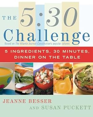 Image du vendeur pour The 5:30 Challenge: 5 Ingredients, 30 Minutes, Dinner on the Table (Paperback or Softback) mis en vente par BargainBookStores