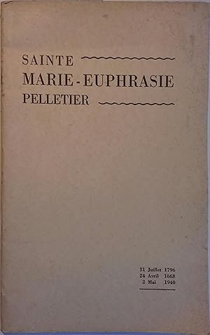Sainte Marie-Euphrasie Pelletier.