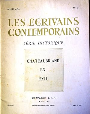 Les écrivains contemporains. N° 51. Série historique. Chateaubriand en exil. Mars 1960.