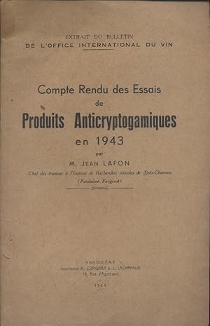 Compte-rendu des essais de produits anticryptogamiques en 1943. Extrait du bulletin de l'office i...