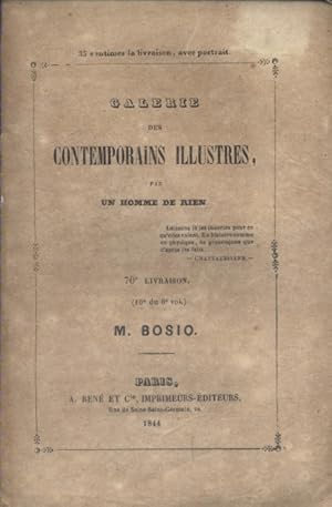 Seller image for Galerie des contemporains illustres, par un homme de rien : M. Bosio. for sale by Librairie Et Ctera (et caetera) - Sophie Rosire