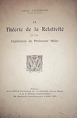 La théorie de la relativité et les expériences du professeur Miller.