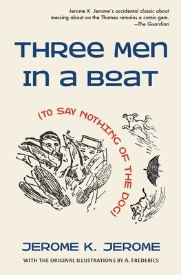Seller image for Three Men in a Boat (To Say Nothing of the Dog) (Paperback or Softback) for sale by BargainBookStores