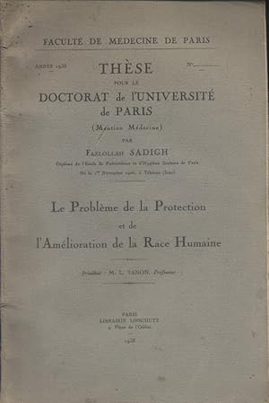 Le problème de la protection et de l'amélioration de la race humaine. Thèse pour le doctorat de l...