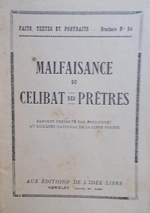 Malfaisance du célibat des prêtres. Rapport présenté par Fredonnet au Congrès national de la libr...