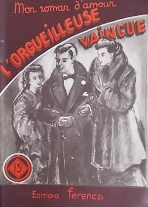 Seller image for L'orgueilleuse vaincue. for sale by Librairie Et Ctera (et caetera) - Sophie Rosire
