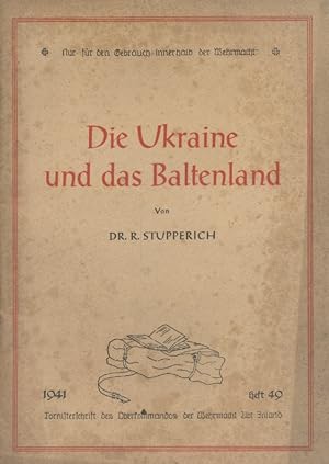 Die Ukraine und das Baltenland. Nür für den Gebrauch innerhalb der Wehrmacht.