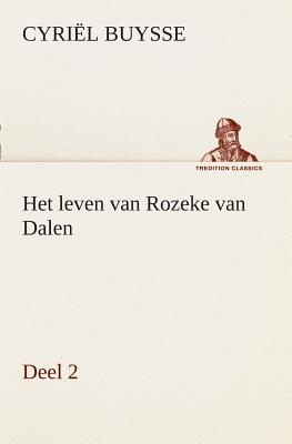Seller image for Het leven van Rozeke van Dalen, deel 2 (Paperback or Softback) for sale by BargainBookStores