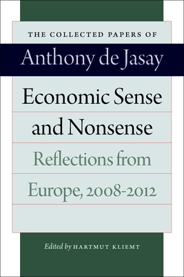 Imagen del vendedor de Economic Sense and Nonsense: Reflections from Europe, 2008-2012 (Paperback or Softback) a la venta por BargainBookStores
