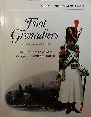 Foot grenadiers of the imperial guard.