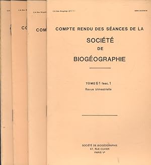 Compte rendu des séances de la Société de Biogéographie. Tome 61, en 4 fascicules. Juin 1985 à dé...