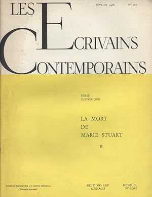 Seller image for Les crivains contemporains. N 139. Srie historique : La mort de Marie Stuart (II). Fvrier 1968. for sale by Librairie Et Ctera (et caetera) - Sophie Rosire