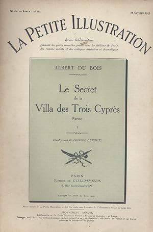 Bild des Verkufers fr La petite illustration - Roman : Le secret de la villa des trois cyprs. Roman en 2 fascicules. Octobre 1925. zum Verkauf von Librairie Et Ctera (et caetera) - Sophie Rosire