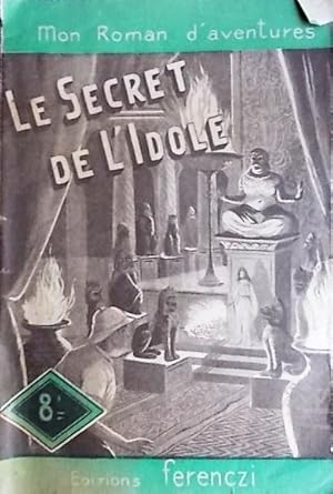 Le secret de l'idole.