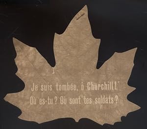 Tract en forme de feuille de platane portant l'inscription : Je suis tombée - Ô Churchill! Où es-...