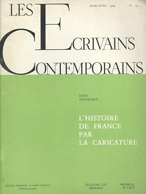 Les écrivains contemporains. N° 150. Série historique : L'histoire de France par la caricature. M...