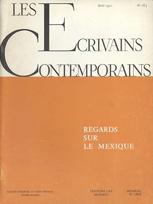 Les écrivains contemporains. N° 163. Série historique : Regards sur le Mexique. Mai 1970.